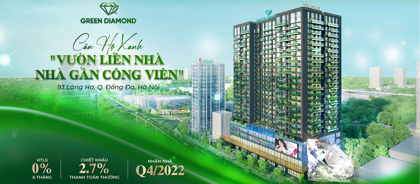 DỰ ÁN CHUNG CƯ GREEN DIAMOND 93 LÁNG HẠ ĐẲNG CẤP CỦA TINH HOA