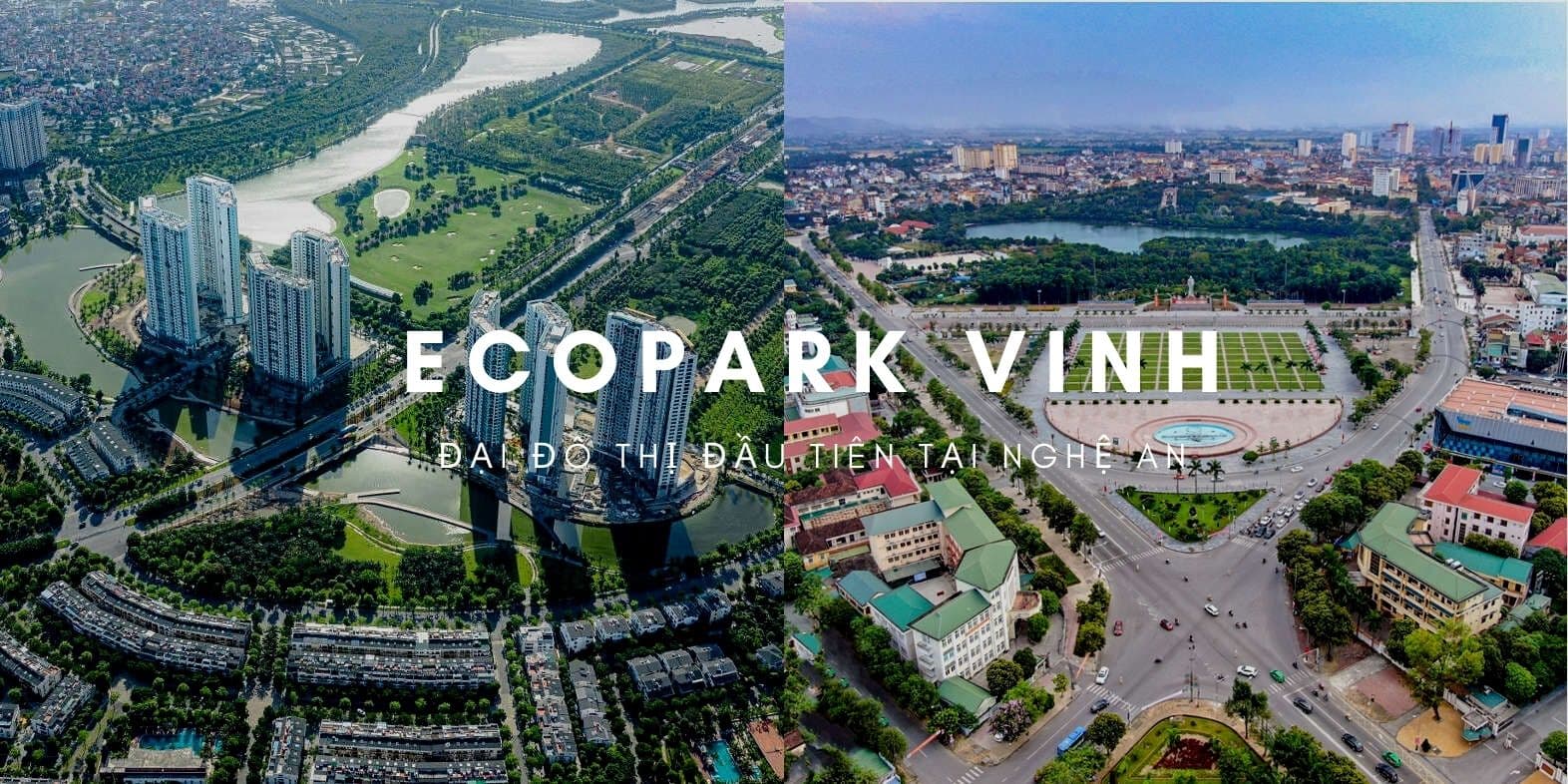 TỔNG QUAN DỰ ÁN ECO CENTRAL PARK - ECOPARK VINH 